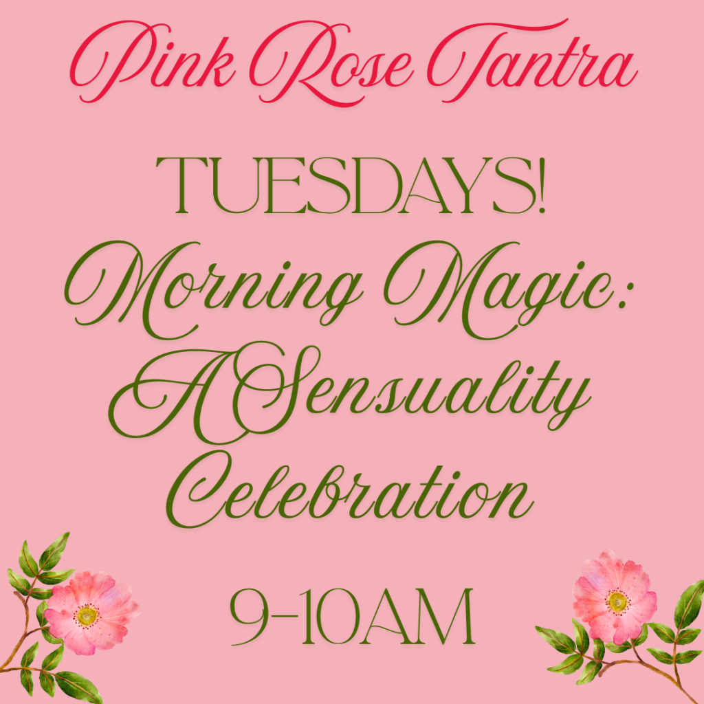 Morning Magic: A Sensuality Celebration